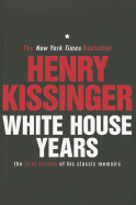White House Years: The First Volume of His Classic Memoirs