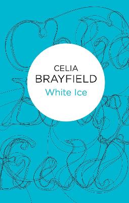 White Ice - Brayfield, Celia