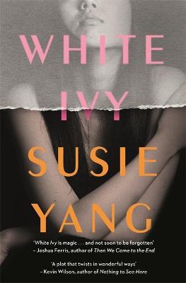 White Ivy: Ivy Lin was a thief. But you'd never know it to look at her... - Yang, Susie