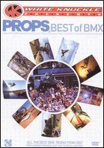 White Knuckle Presents: Props - Best of BMX