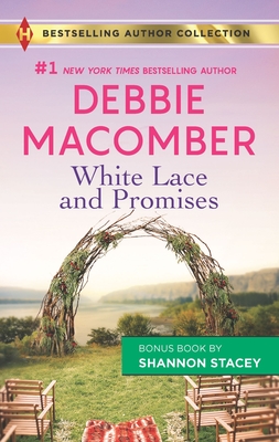 White Lace and Promises & Yours to Keep: A 2-In-1 Collection - Macomber, Debbie, and Stacey, Shannon