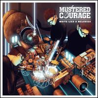White Lies and Melodies - Mustered Courage