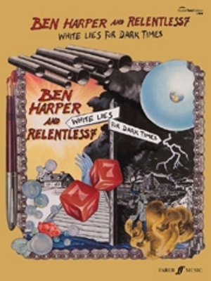 White Lies For Dark Times - Ben Harper and Relentless7 (Artist), and Harper, Ben (Artist)