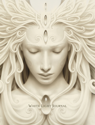 White Light Journal: Soul Journey with Sacred Voice Practices - Fairchild, Alana, and Gonzalez, A Andrew