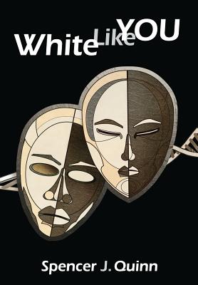 White Like You - Quinn, Spencer J