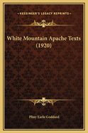 White Mountain Apache Texts (1920)