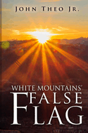 White Mountains' False Flag