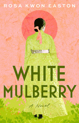 White Mulberry - Easton, Rosa Kwon