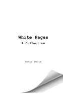 White Pages: A Collection