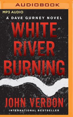 White River Burning - Verdon, John