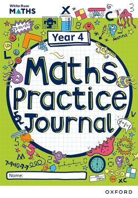 White Rose Maths Practice Journals Year 4 Workbook: Single Copy - Connolly, Mary-Kate