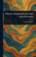 White Shadows in the South Seas