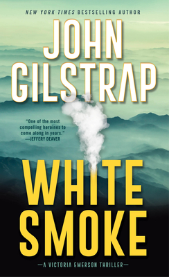 White Smoke: An Action-Packed Survival Thriller - Gilstrap, John