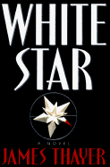 White Star - Thayer, James Stewart