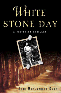 White Stone Day - Gray, John MacLachlan