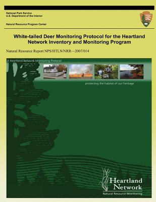 White-tailed Deer Monitoring Protocol for the Heartland Network Inventory and Monitoring Program - Cribbs, J Tyle, and Haack, Jennifer L, and Rowell, Gareth a