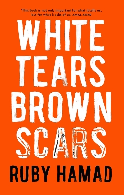 White Tears/Brown Scars - Hamad, Ruby