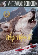 White Wolves II: Legend of the Wild - Terence H. Winkless