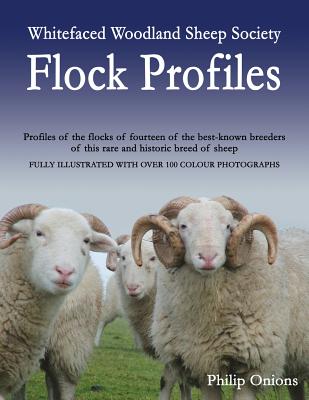 Whitefaced Woodland Sheep Society Flock Profiles - Onions, Philip