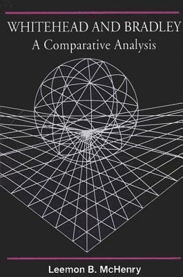 Whitehead and Bradley: A Comparative Analysis - McHenry, Leemon B