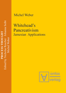 Whitehead's Pancreativism: Jamesian Applications