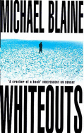 Whiteouts - Blaine, Michael