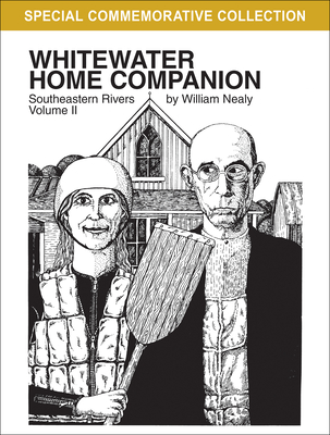 Whitewater Home Companion: Southeastern Rivers, Volume 2 - Nealy, William