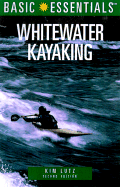 Whitewater Kayaking - Kallner, Bill, and Kallner, Donna Jackson, and Lutz, Kym (Revised by)