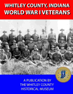 Whitley County, Indiana World War I Veterans A-H