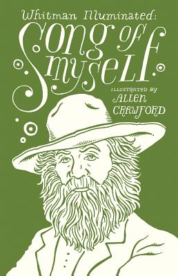 Whitman Illuminated: Song of Myself - Whitman, Walt, and Crawford, Allen