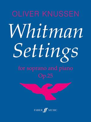 Whitman Settings: Part(s) - Knussen, Oliver (Composer)