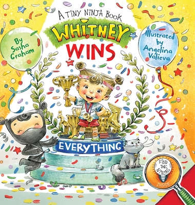 Whitney Wins Everything: A Tiny Ninja Book - Graham, Sasha