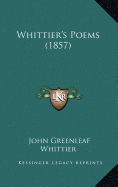 Whittier's Poems (1857)