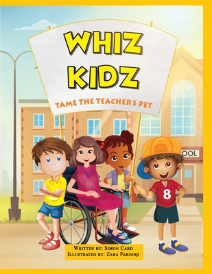 Whiz Kidz Tame the Teacher's Pet - Card, Simon