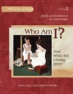 Who Am I?: And What Am I Doing Here? - Hay, John, Dr., and Webb, David