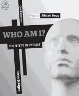 Who Am I?: Identity in Christ