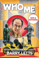Who and Me: The memoir of Doctor Who producer Barry Letts
