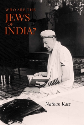Who Are the Jews of India? - Katz, Nathan