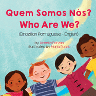 Who Are We? (Brazilian Portuguese-English): Quem Somos N?s?
