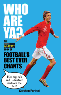 Who Are Ya?: The TalkSport Book of Football's Best Ever Chants