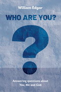 Who are You?: Answering Questions about You, Me and God