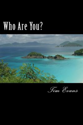 Who Are You? - Evans, Tim, Dr.