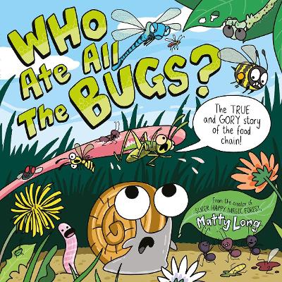 Who Ate all the Bugs? - Long, Matty