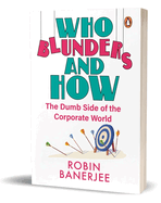 Who Blunders and How: The Dumb Side of the Corporate World