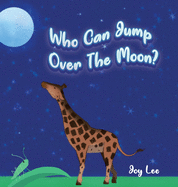 Who Can Jump Over The Moon?