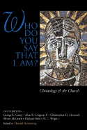 Who Do You Say That I Am?: Christology and the Church