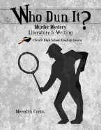 Who Dun It?: Murder Mystery Literature & Writing Course