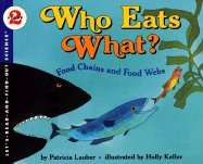 Who Eats What?: Food Chains and Food Webs