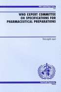 Who Expert Committee on Specifications for Pharmaceutical Preparations: Thirty-Eighth Report - World Health Organization (Creator)