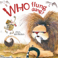 Who Flung Dung? - Redlich, Ben